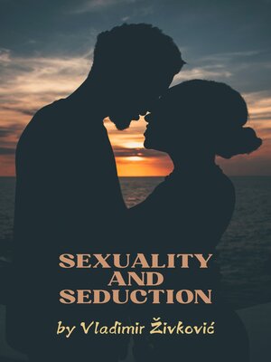 cover image of Sexuality and Seduction